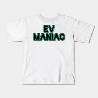 EV maniac (version 3) Kids T-Shirt